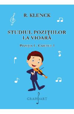 Studiul pozitiilor la vioara pozitia I caietul I - R. Klenck