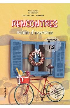 Rencontres cahier dexercices - Clasa 5 L2 - Larisa Gojnete