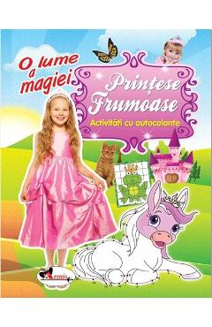 O lume a magiei: Printese frumoase. Activitati cu autocolante