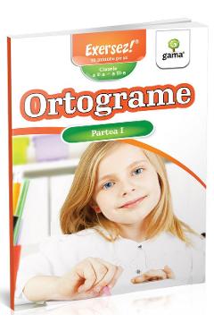 Ortograme. Partea I. Clasa 2-3