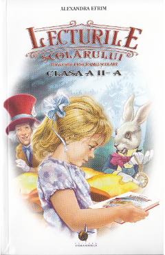 Lecturile scolarului. Clasa a 2-a - Alexandra Efrim