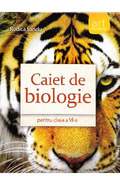 Biologie cls 6 caiet - Rodica Sandu