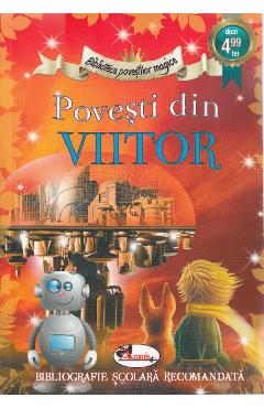 Povesti din viitor (Biblioteca povestilor magice)