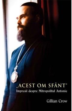 Acest om sfant - Gillian Crow