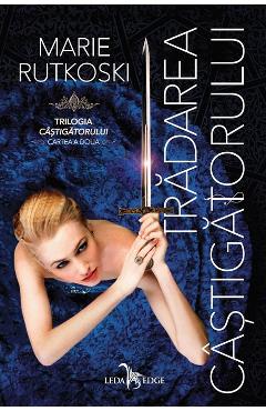 Tradarea Castigatorului  Vol.2 - Marie Rutkoski