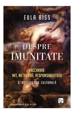 Despre imunitate - Eula Biss