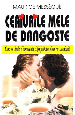 Ceaiurile mele de dragoste - Maurice Messegue