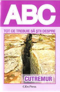 ABC Tot ce trebuie sa stii despre cutremur - Ioan Marculet
