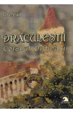 Draculestii: Colanul Ordinului - G.G. Vlad