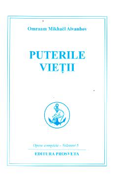 Puterile vietii - Omraam Mikhael Aivanhov