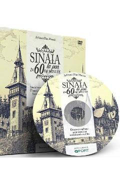 Sinaia la pas in 60 de minute + DVD - Arhitect Dan Manea (Lb. romana)