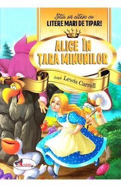 Alice in Tara Minunilor - Stiu sa citesc cu litere mari de tipar