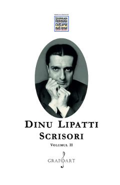Scrisori Vol.2 - Dinu Lipatti