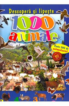 Descopera si lipeste 1000 animale