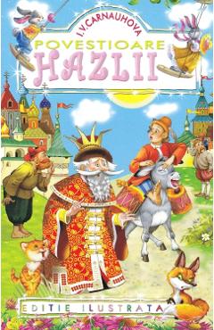 Povestioare hazlii - I. V. Carnauhova