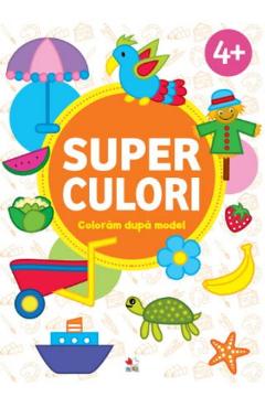 Superculori. Coloram dupa model 4+