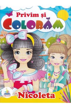 Nicoleta. Privim si coloram