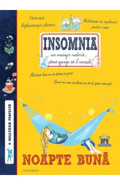 Insomnia. Noapte buna - Ulrike Raiser