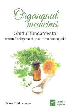 Organonul medicinei - Samuel Hahnemann