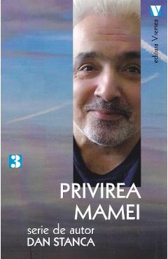 Privirea mamei - Dan Stanca