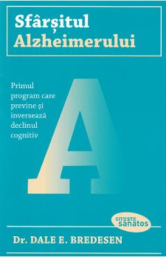 Sfarsitul alzheimerului - Dale E. Bredesen