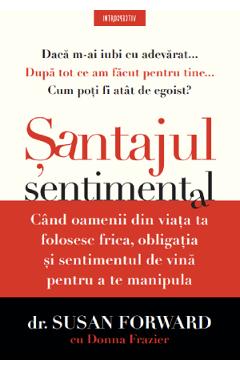 Santajul sentimental - Susan Forward