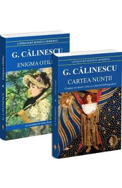 Pachet 2 carti: Cartea nuntii + Enigma Otiliei - George Calinescu