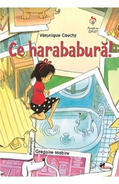 Ce harababura! - Veronique Cauchy