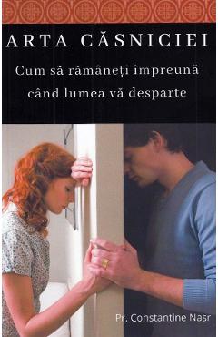 Arta casniciei - Pr. Constantine Nasr