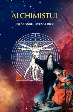 Alchimistul - Jorge Angel Livraga Rizzi