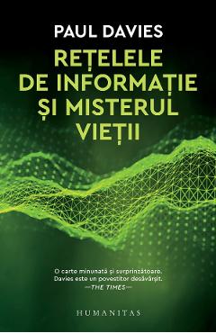 Retelele de informatie si misterul vietii - Paul Davies
