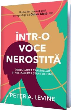 Intr-o voce nerostita - Peter A. Levine