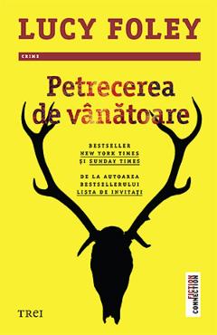 Petrecerea de vanatoare - Lucy Foley