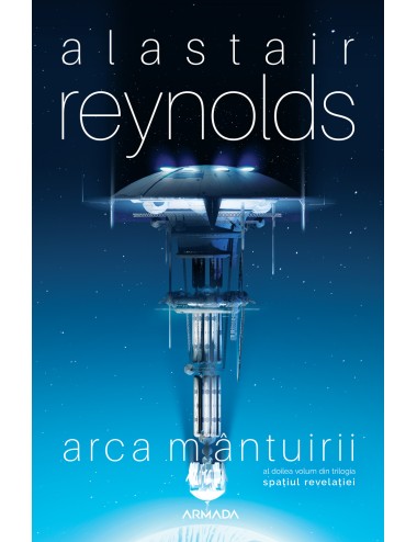 Arca mântuirii (Trilogia SPAȚIUL REVELAȚIEI partea a II-a)