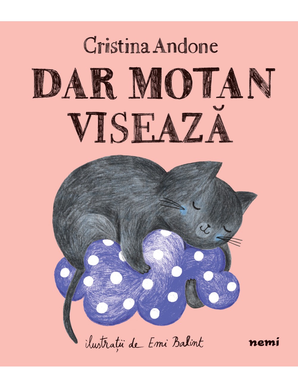 Dar motan visează