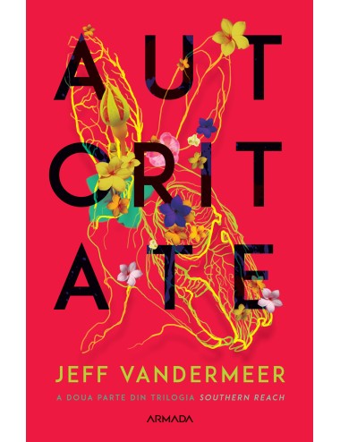 Autoritate (Trilogia SOUTHERN REACH partea a II-a)