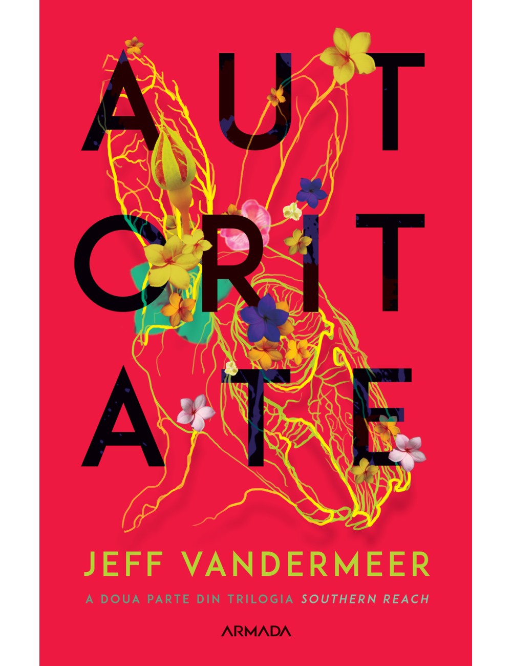 Autoritate (Trilogia SOUTHERN REACH partea a II-a)