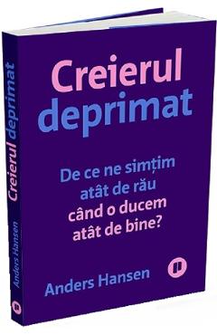 Creierul deprimat - Anders Hansen