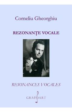 Rezonante vocale - Corneliu Gheorghiu