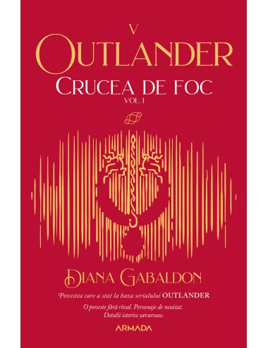 Crucea de foc vol. 1 (Seria OUTLANDER partea a V-a ed. 2021)
