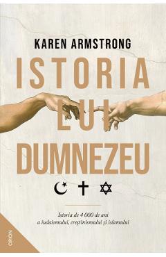 Istoria lui Dumnezeu -  Karen Armstrong