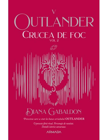 Crucea de foc vol. 2 (Seria OUTLANDER partea a V-a ed. 2021)