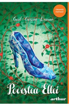 Povestea Ellei - Gail Carson Levine