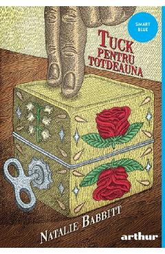 Tuck pentru totdeauna - Natalie Babbitt