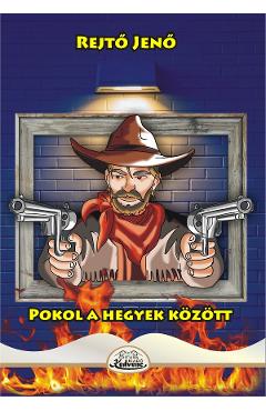 Pokol a hegyek kozott - Rejto Jeno