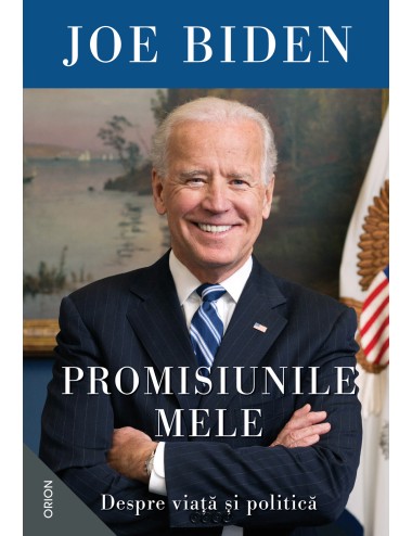 Promisiunile mele. Despre viață și politică