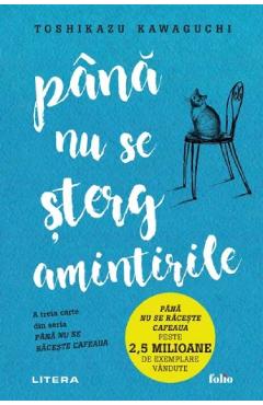 Pana nu se sterg amintirile - Toshikazu Kawaguchi