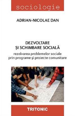 Dezvoltare si schimbare sociala - Adrian-Nicolae Dan