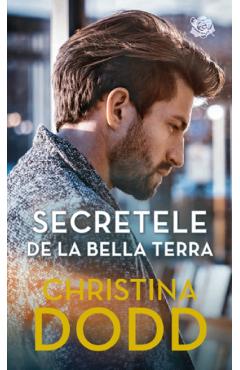 Secretele de la Bella Terra - Christina Dodd