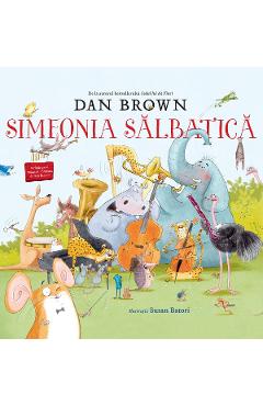 Simfonia salbatica - Dan Brown